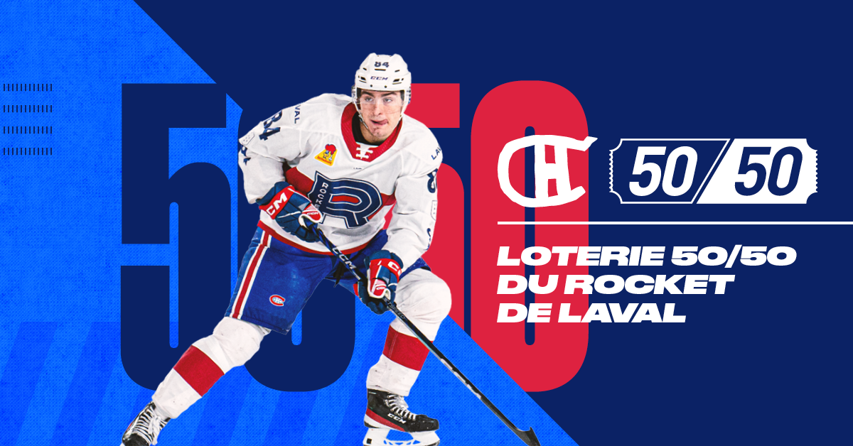 Lhanal Rocker Tirage 50/50 du Rocket de Laval – 50/50 Rocket de Laval